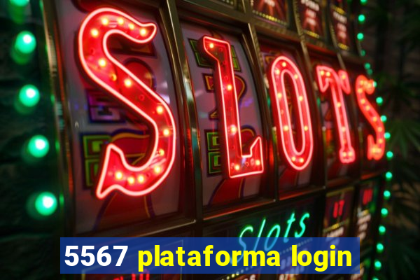 5567 plataforma login